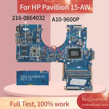 DAG54AMB6D0 Do HP Pavillion 15-AW 15-AU A10-9600P płyta główna laptopa AM960P 216-0864032 DDR4 płyta główna laptopa